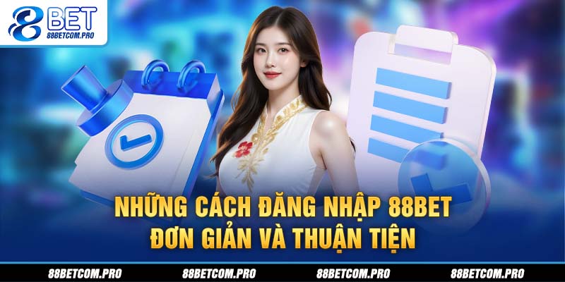 Những cách đăng nhập đơn giản và thuận tiện